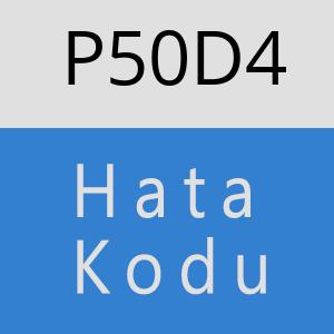 P50D4 hatasi