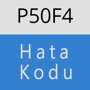 P50F4 hatasi