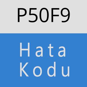 P50F9 hatasi