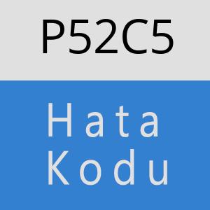 P52C5 hatasi