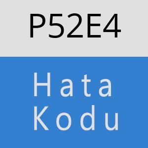 P52E4 hatasi