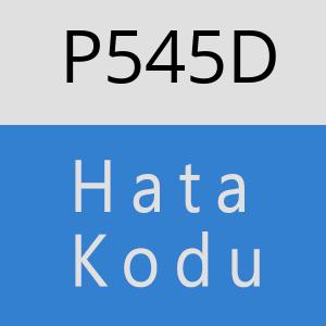 P545D hatasi