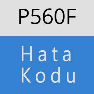 P560F hatasi