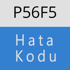 P56F5 hatasi