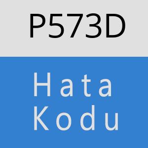 P573D hatasi