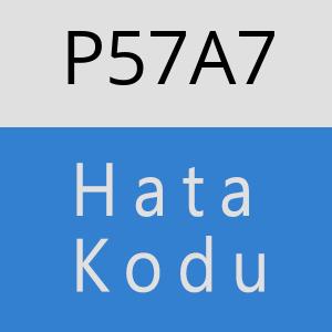 P57A7 hatasi