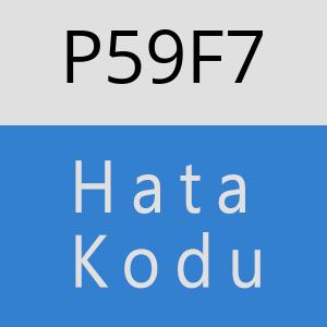 P59F7 hatasi