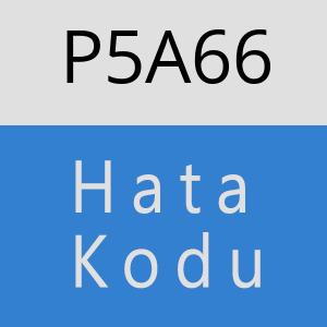 P5A66 hatasi