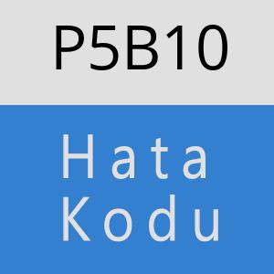 P5B10 hatasi