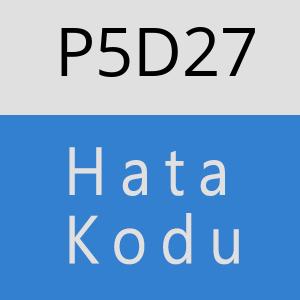 P5D27 hatasi