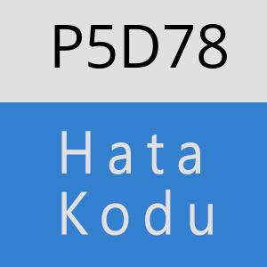 P5D78 hatasi