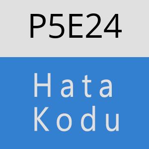 P5E24 hatasi