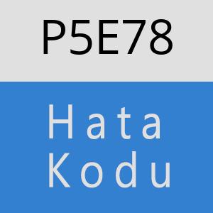 P5E78 hatasi