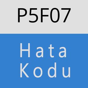 P5F07 hatasi