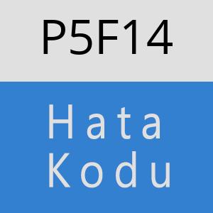 P5F14 hatasi