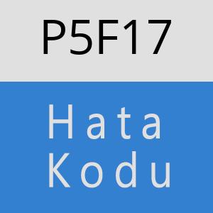 P5F17 hatasi