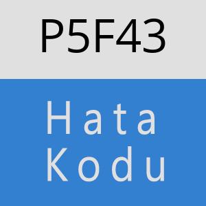 P5F43 hatasi