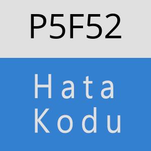 P5F52 hatasi