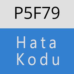 P5F79 hatasi