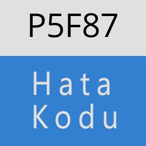 P5F87 hatasi