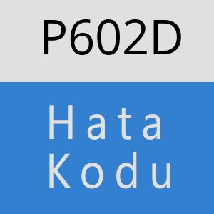 P602D hatasi