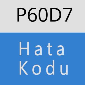 P60D7 hatasi