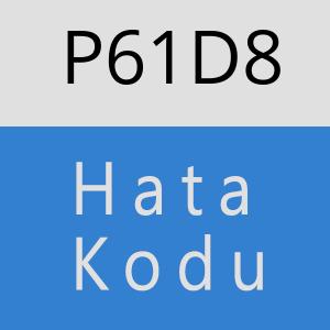 P61D8 hatasi