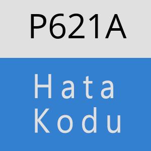 P621A hatasi