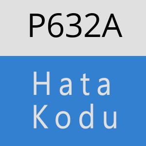 P632A hatasi