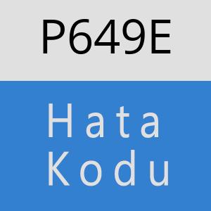 P649E hatasi