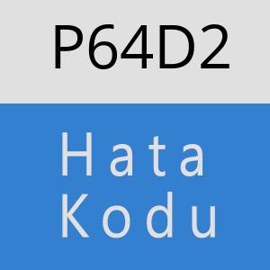 P64D2 hatasi