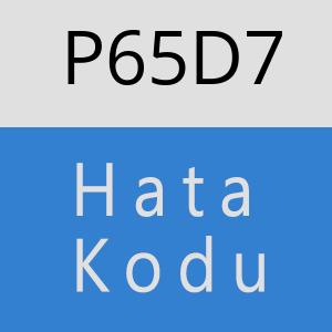 P65D7 hatasi