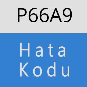 P66A9 hatasi