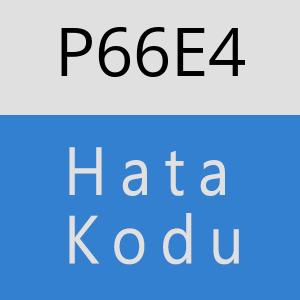 P66E4 hatasi