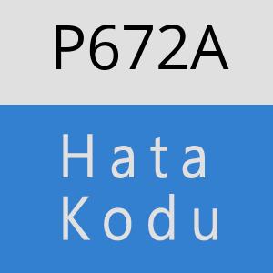 P672A hatasi