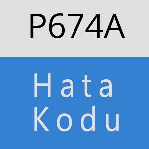 P674A hatasi