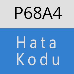 P68A4 hatasi