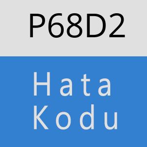 P68D2 hatasi