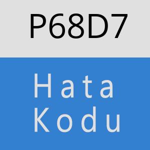 P68D7 hatasi