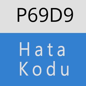 P69D9 hatasi