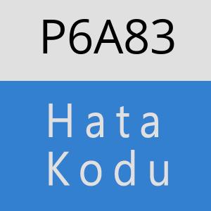 P6A83 hatasi