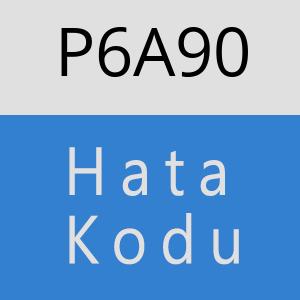 P6A90 hatasi