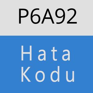 P6A92 hatasi