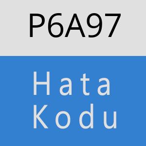 P6A97 hatasi