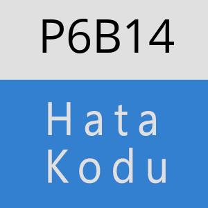 P6B14 hatasi