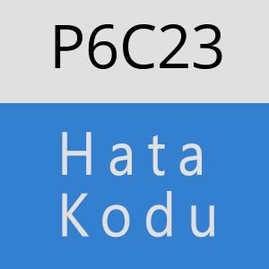 P6C23 hatasi