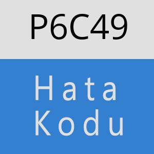 P6C49 hatasi