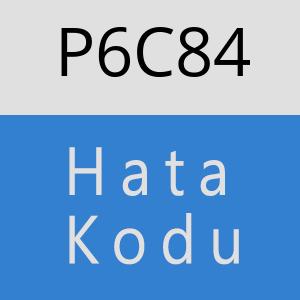 P6C84 hatasi