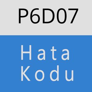 P6D07 hatasi