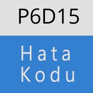 P6D15 hatasi